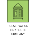PRESERVATION TINY HOUSE COMPANY